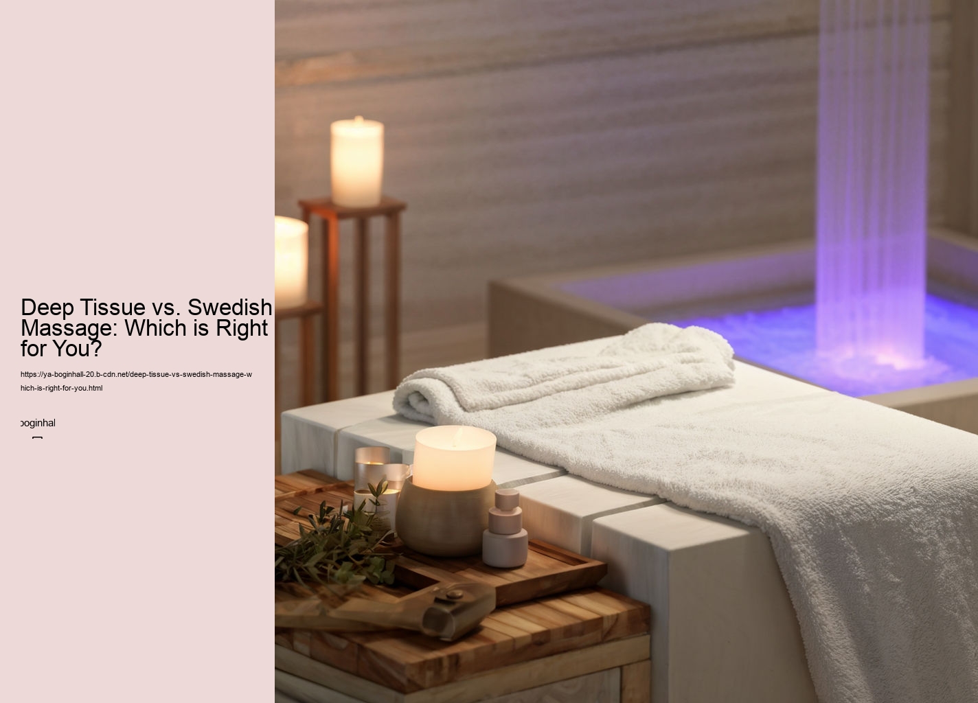 Deep Tissue vs. Swedish Massage: Which is Right for You?